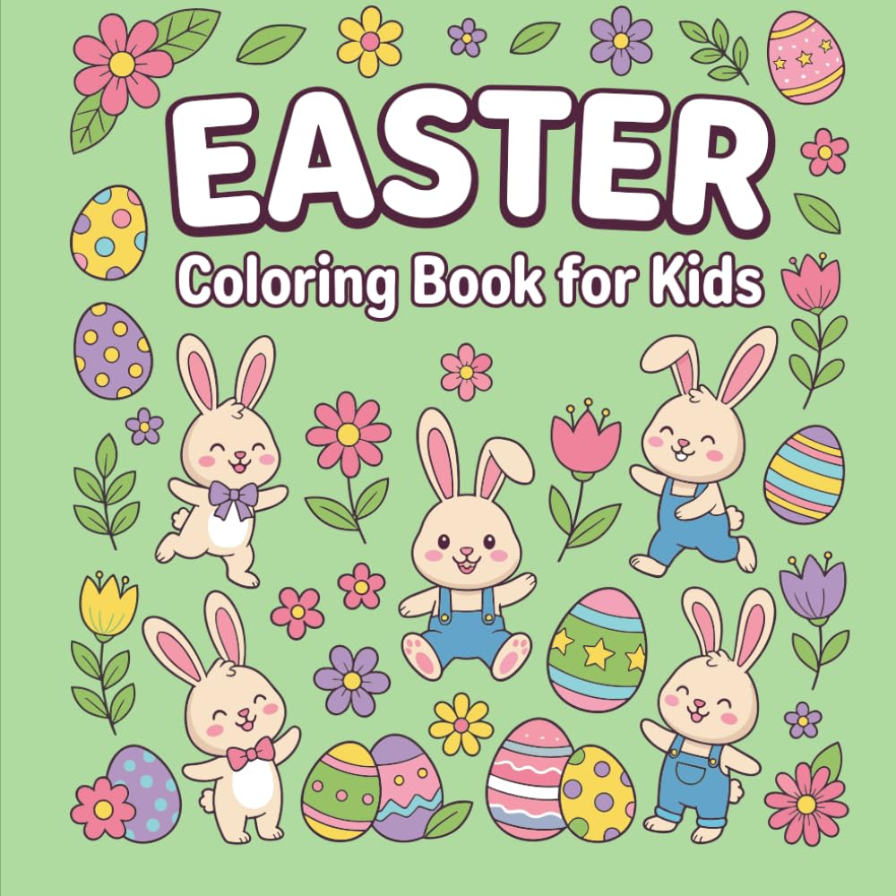 Easter Coloring Book for Kids: 54 Fun and Simple Designs: Large Print Easter Themed Coloring Pages with Cute Bunnies, Eggs, and Spring Animals for Toddlers and Children