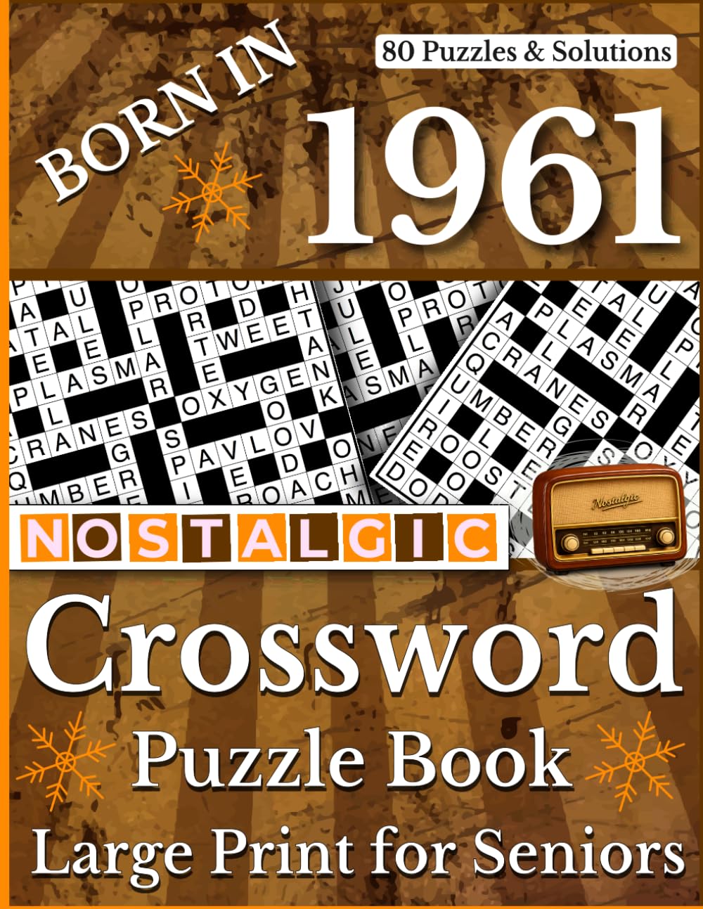 Born In 1961: Nostalgic Crossword Puzzle Book: Large Print Crossword Puzzle Book with Nostalgic and Classic Clues, Easy-to-Read Brain Games for ... and Fun Word Puzzles for Adults and Elderly