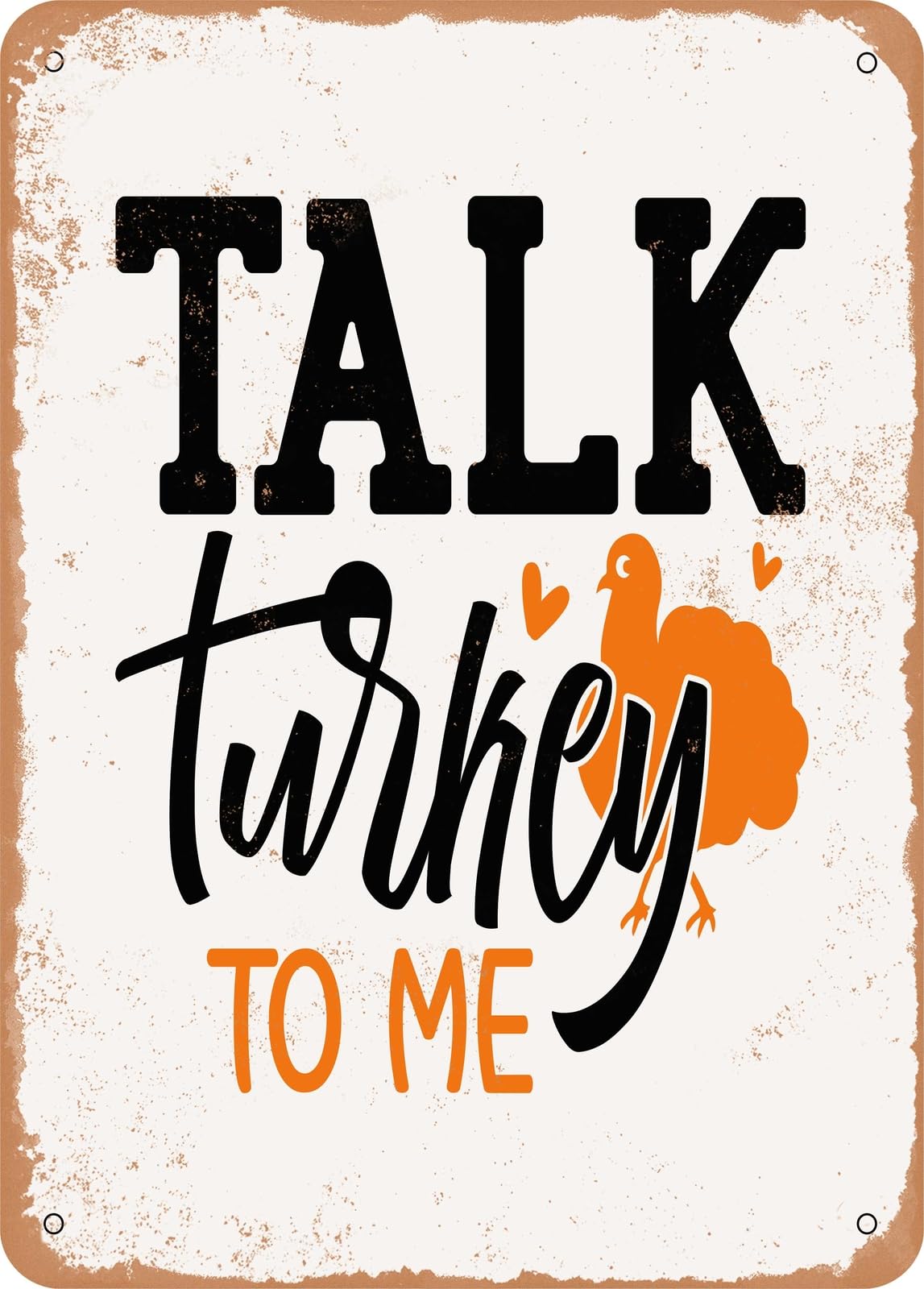 Miaomansenstore Metal Sign - Talk Turkey To Me - 2 - Vintage Look Home Decor