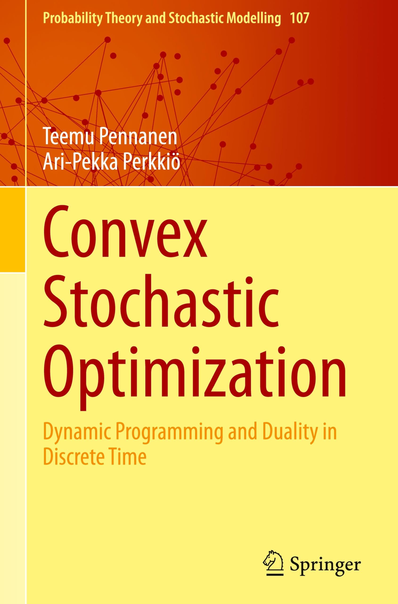 Convex Stochastic Optimization: Dynamic Programming and Duality in Discrete Time (Probability Theory and Stochastic Modelling, 107, Band 107)