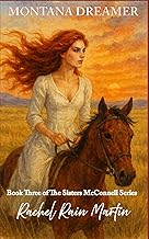Montana Dreamer: Book Three of the Sisters McConnell Series