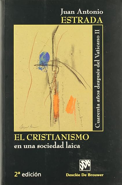 Portada de El Cristianismo en una Sociedad Laica: Cuarenta Años Despues del Vatic