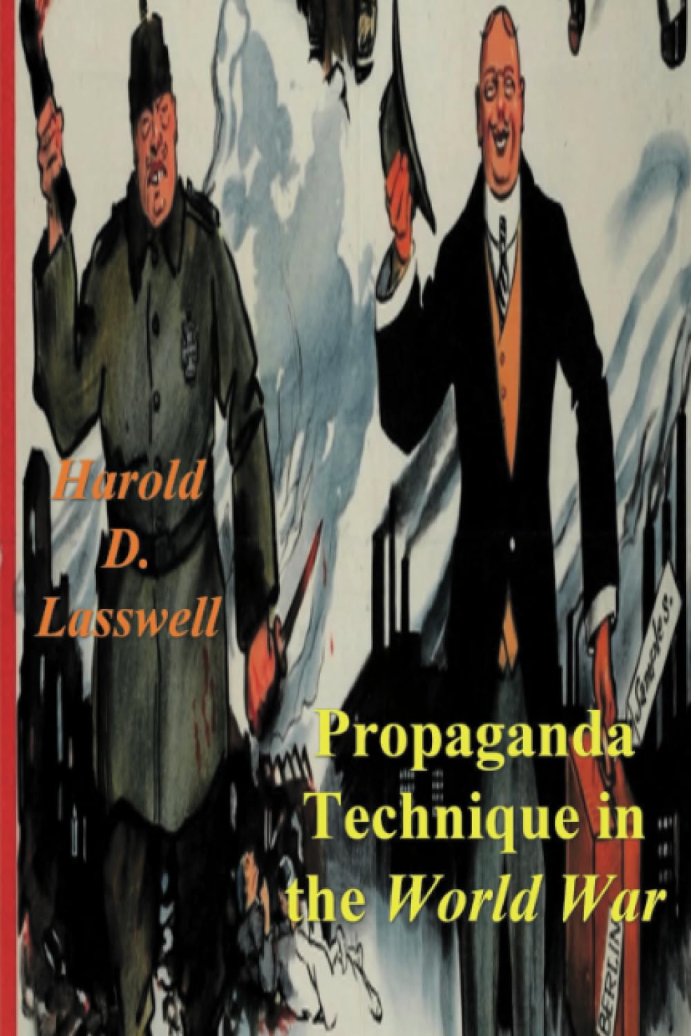 Propaganda Technique in the World War