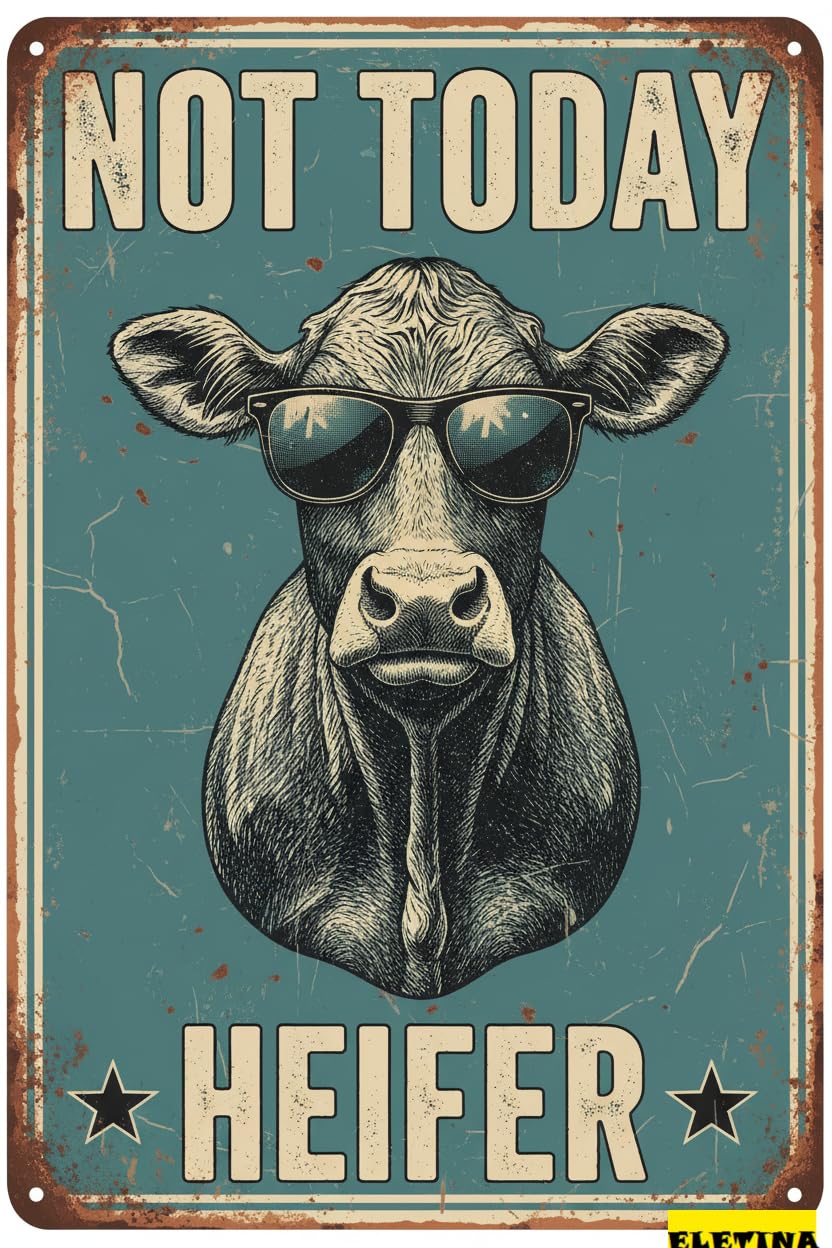 Not Today Heifer Cow Tin Sign, 8x12 Inch
