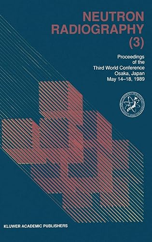 NEUTRON RADIOGRAPHY (3) PROCEEDINGS OF THE THIRD WORLD CONFERENCE OSAKA, JAPAN MAY 14-18, 1989