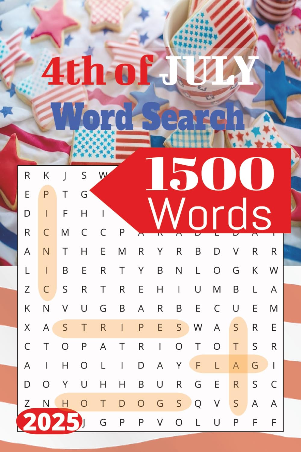 4th of July Word Search: Fun & Challenging July 4th Word Puzzles | Great for Kids, Adults, and Family Gatherings | 6 x 9 Inches, 144 Pages