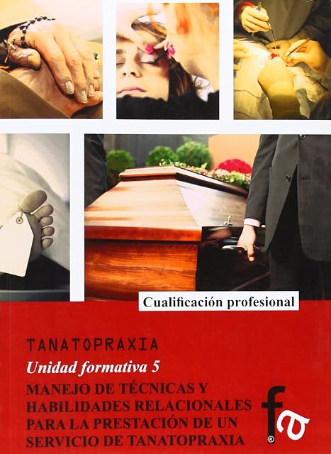 Portada de Tanatopraxia: Manejo de Tecnicas y Habilidades Relacionales para la Pr