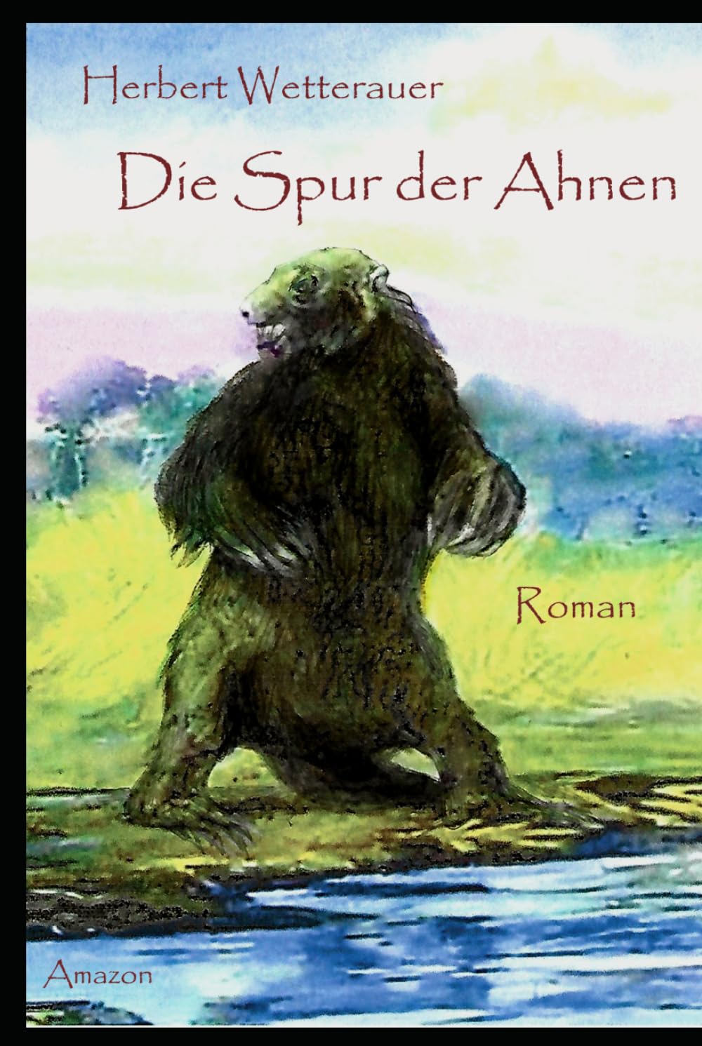 Die Spur der Ahnen (Die Herde - Smilodon - Tyrannis)