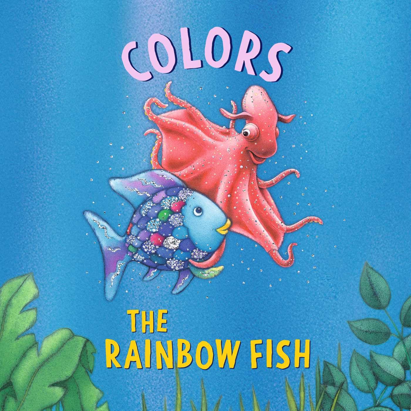 The Rainbow Fish: Colors Rainbow Fish by Marcus Pfister (Board book)