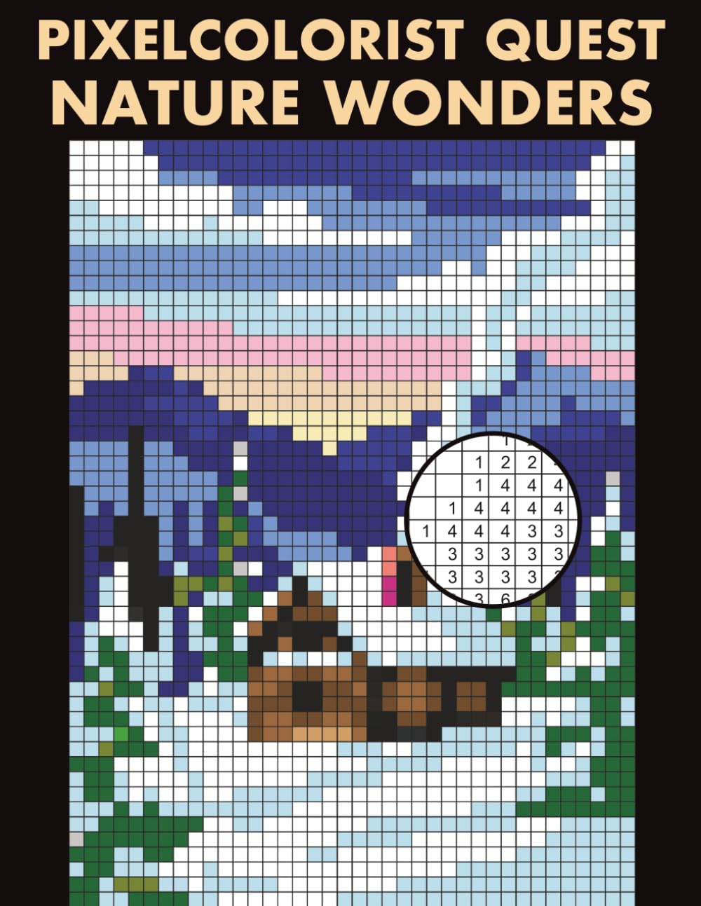 Pixelcolorist Quest: Nature Wonders: Color by Number Mysteries for Adults — Relaxing Landscapes, Forests, Flowers, and Scenic Calm