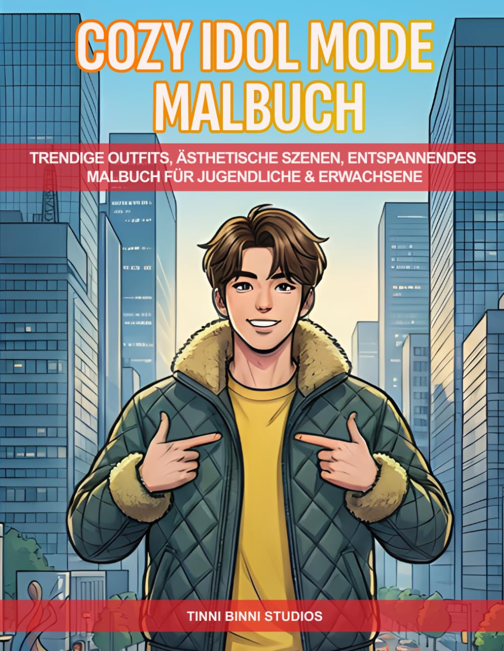 Cozy Idol Fashion Malbuch: Trendige Outfits, Ästhetische Szenen, Entspannendes Malbuch für Jugendliche & Erwachsene (Cozy Idol Malbücher)