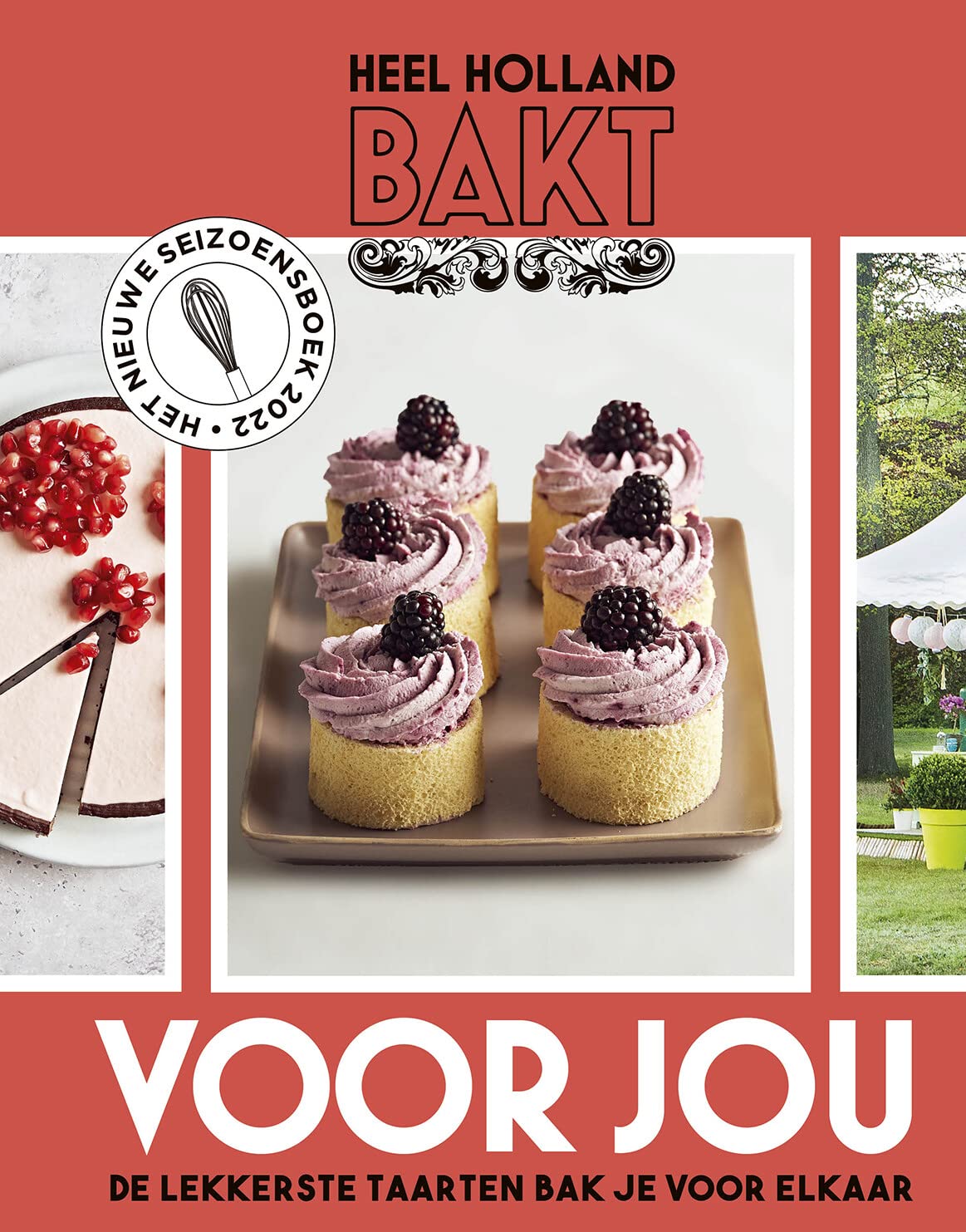 Heel Holland bakt voor jou livre de recettes de gâteau et guide pâtisserie