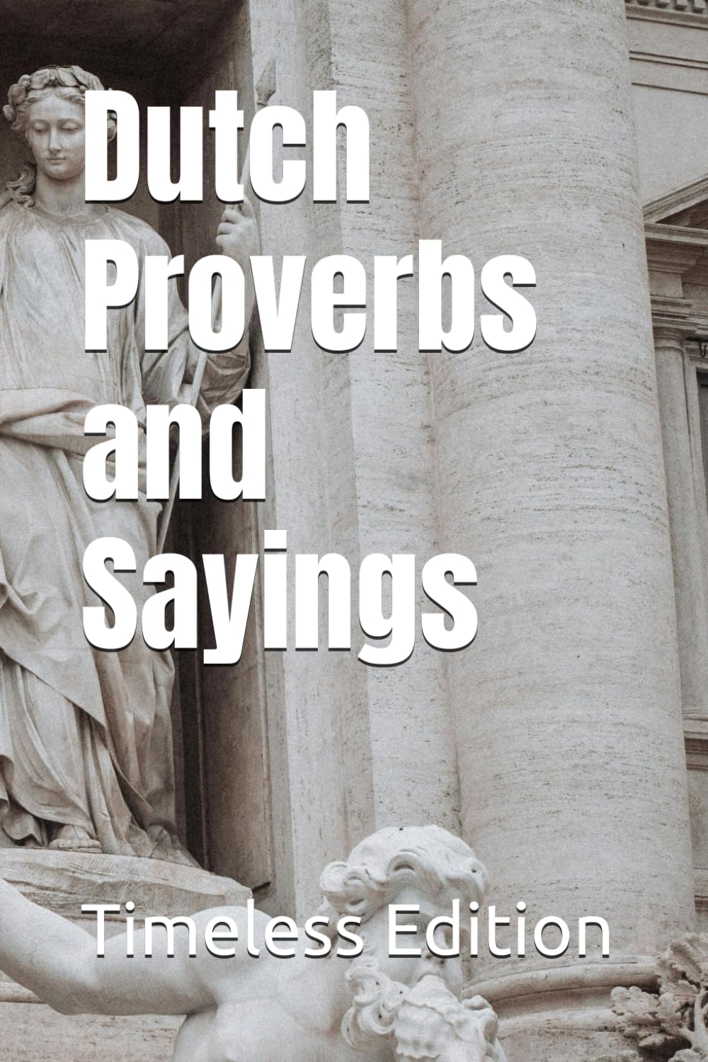 Dutch Proverbs and Sayings