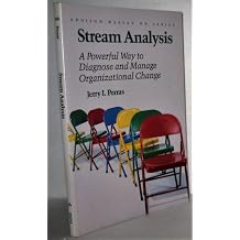 Stream Analysis A Powerful Way to Diagnose and Manage Organizational Change Addison-wesley Series on Organization Development