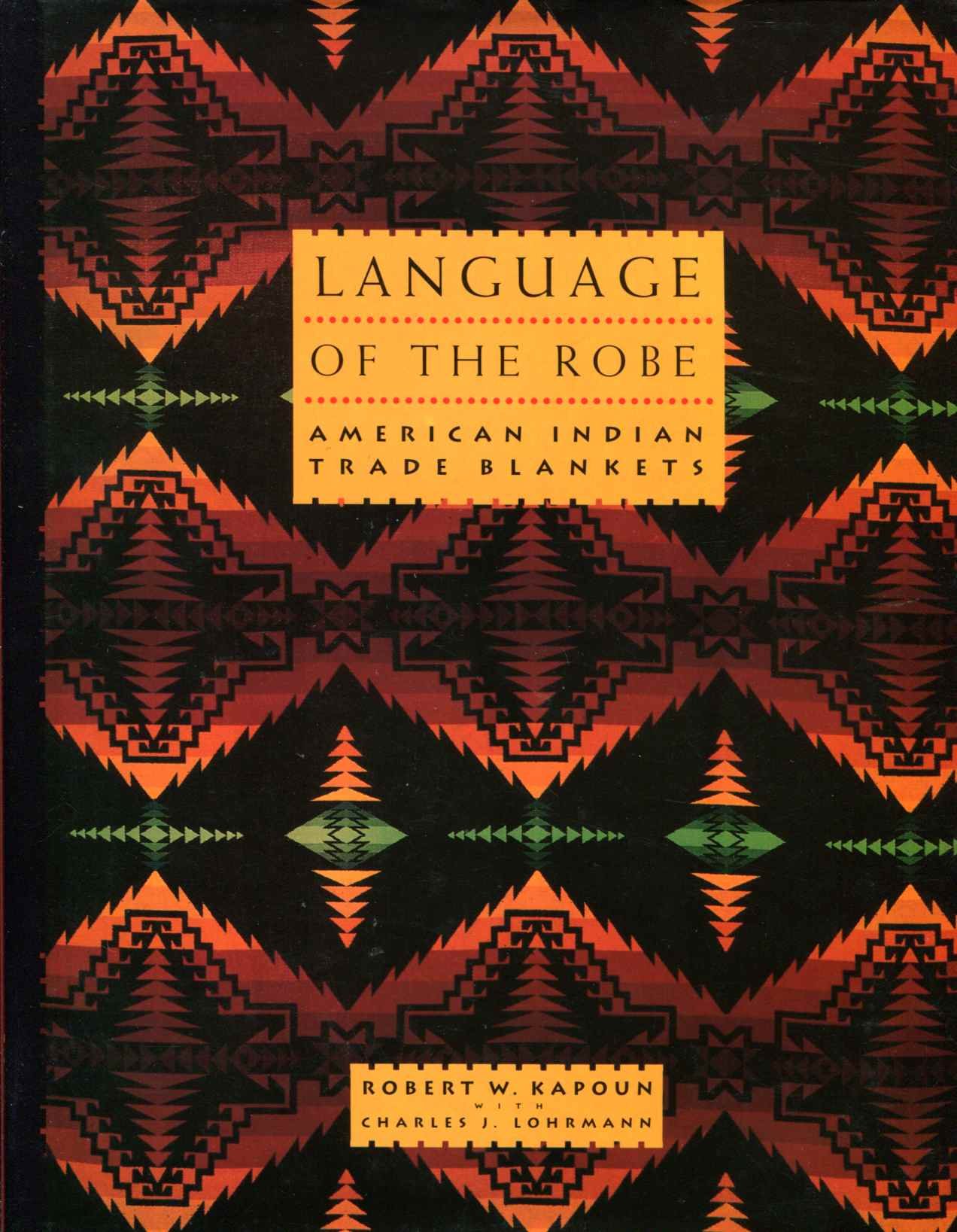 Amazon | Language of the Robe: American Indian Trade Blankets  