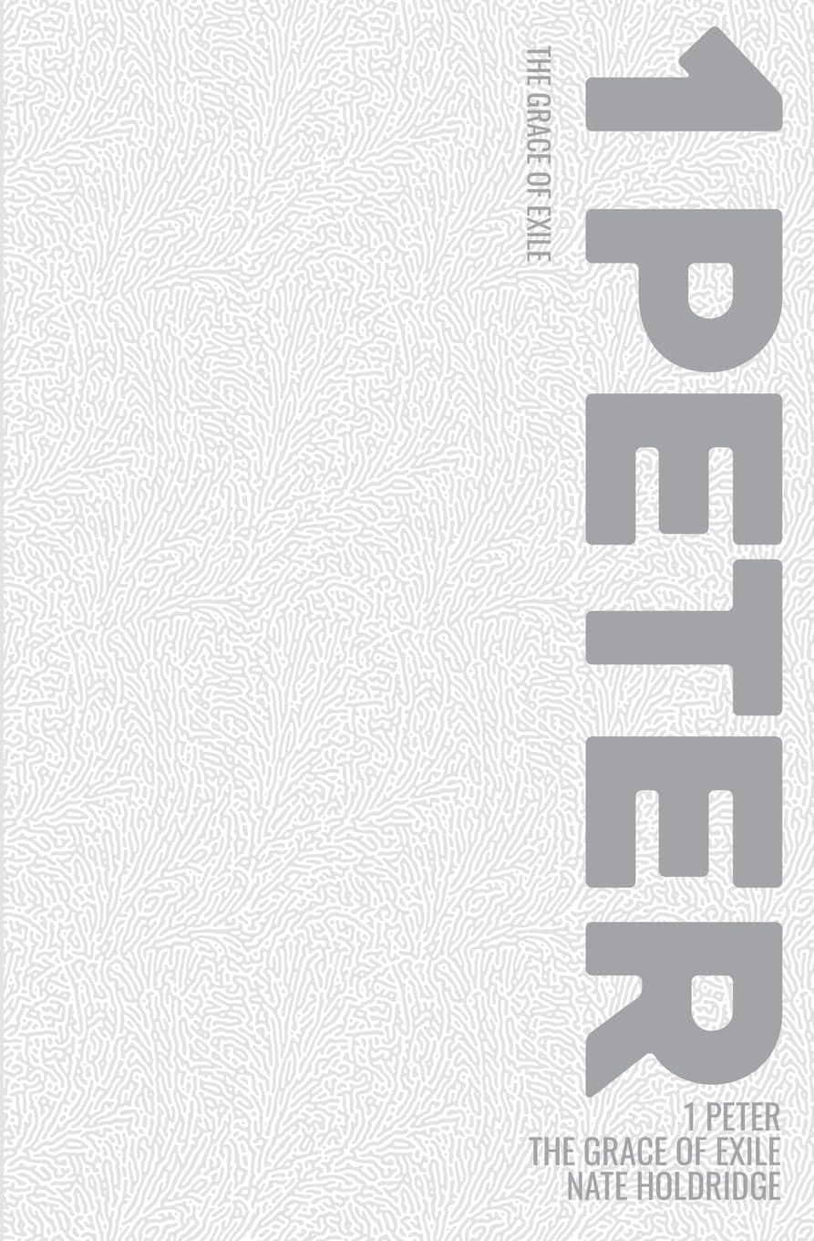1 Peter: The Grace of Exile