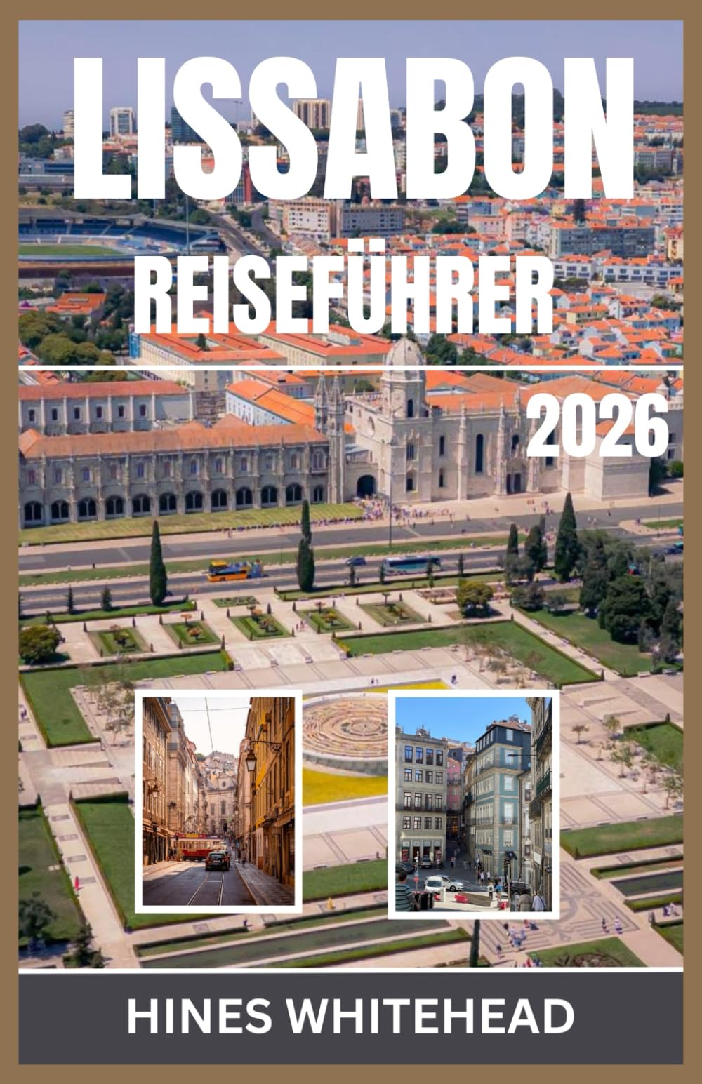 Lissabon-Reiseführer 2026: Kulturelle Wege, kulinarische Abenteuer und malerische Reisen durch das Atlantiktor