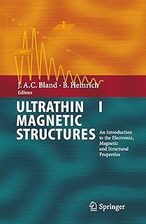 Ultrathin Magnetic Structures I: An Introduction to the Electronic, Magnetic and Structural Properties