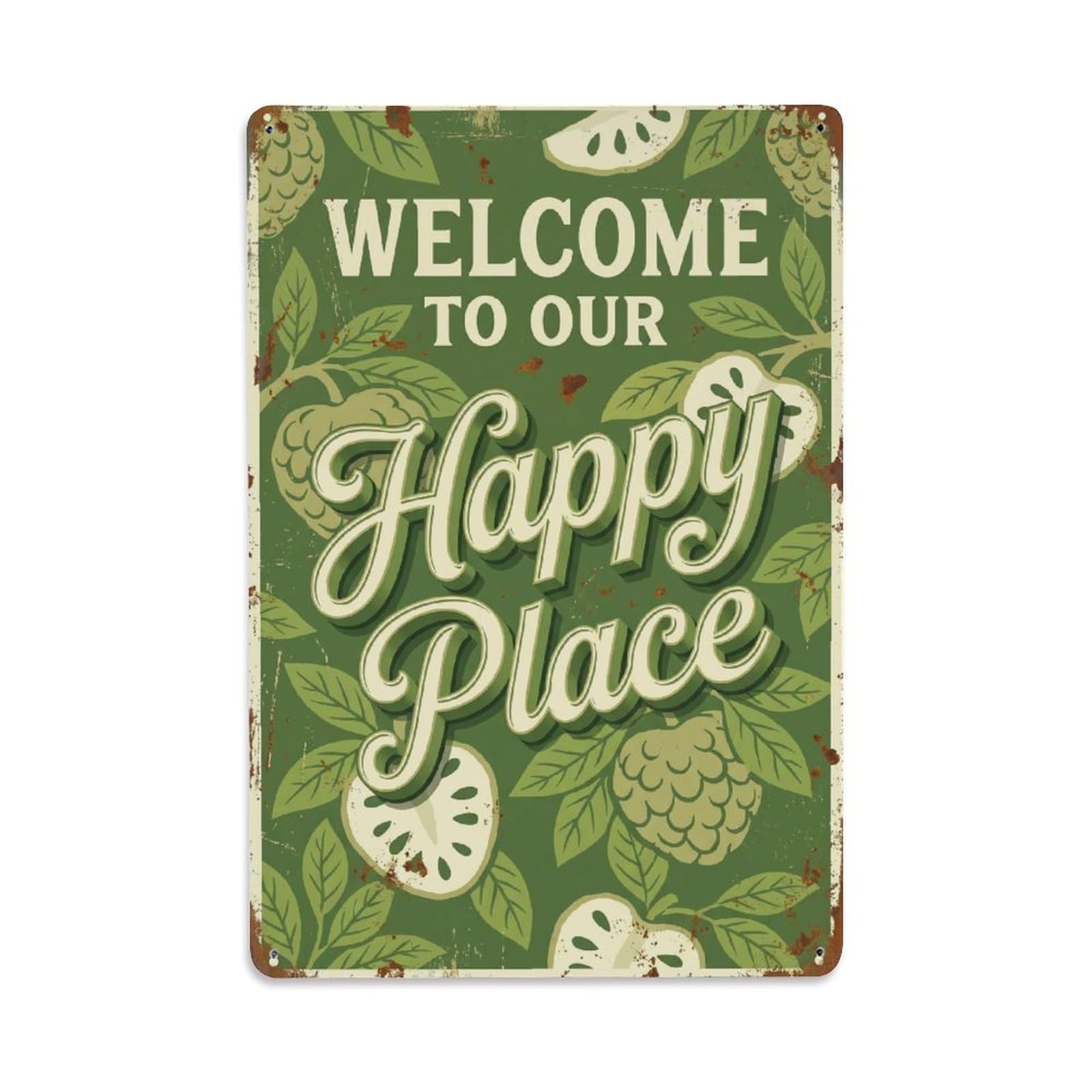 Welcome To Our Happy Place Cherimoya Orchard Metal Tin Sign Plaque Wall Decor for Cafe, Club Bar, Office, Home Garden Metal Poster 8x12Inch