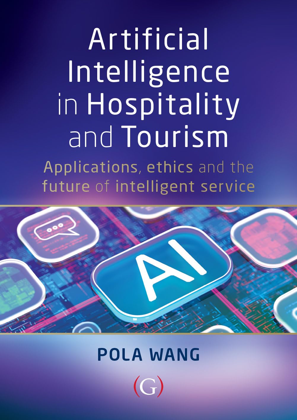 Artificial Intelligence in Hospitality and Tourism: Applications, Ethics, and the Future of Intelligent Service