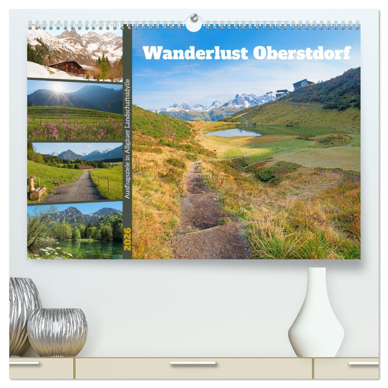 Wanderlust Oberstdorf (hochwertiger Premium Wandkalender 2026 DIN A2 quer), Kunstdruck in Hochglanz: Ausflugsziele in Allgäuer Landschafts-Idylle (CALVENDO Natur)