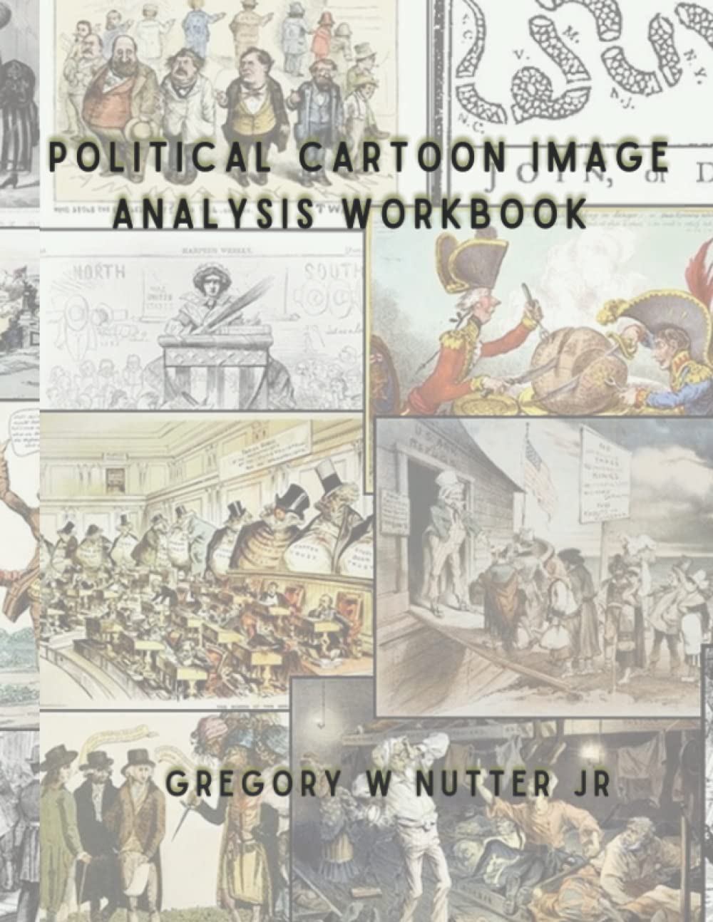Political Cartoon Image Analysis Workbook