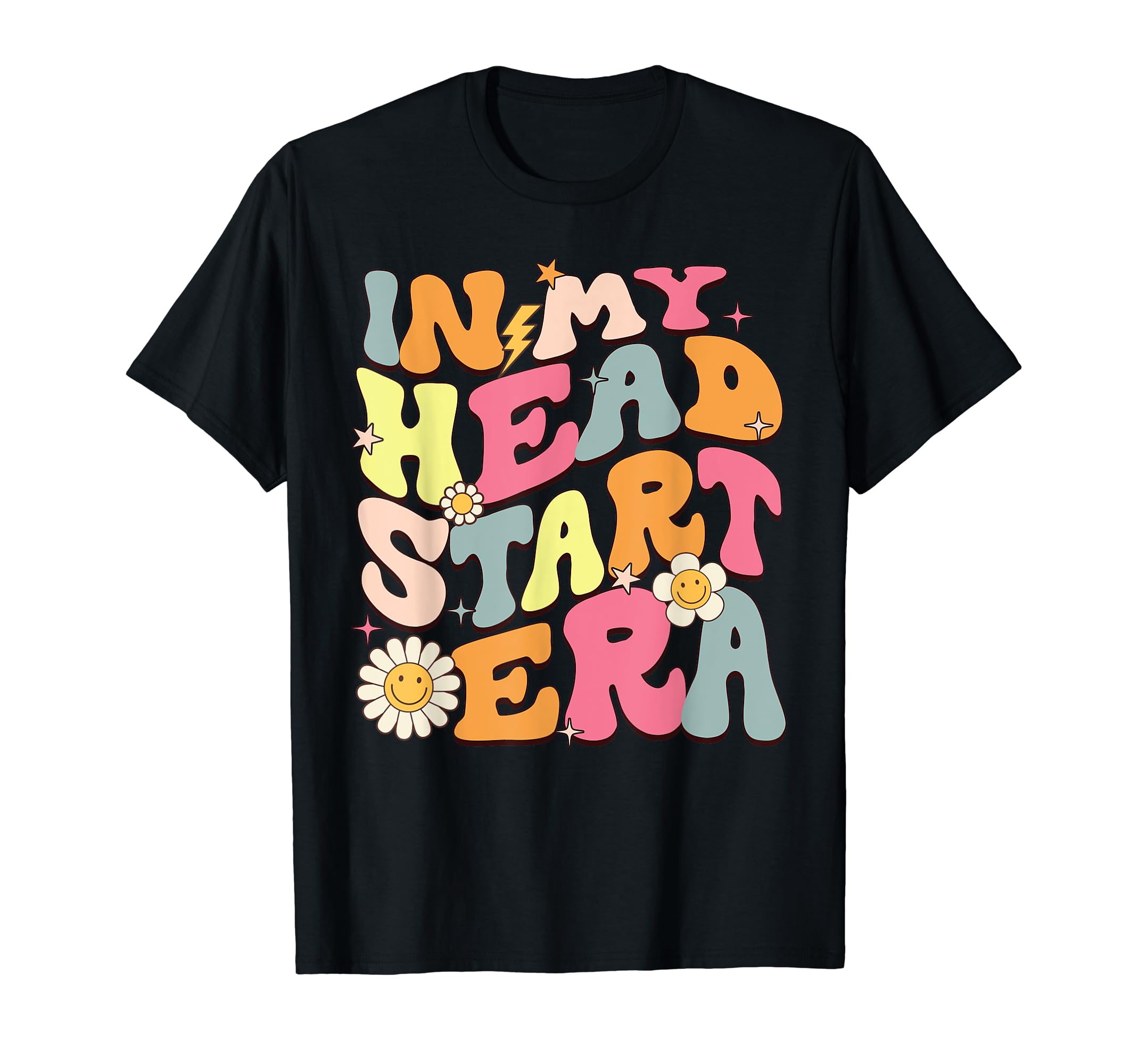 In My Head Start Era Back To SchoolGroovy In My Head Start Era Homeschool Headstart Teacher Men Women Girls Kids T-Shirt