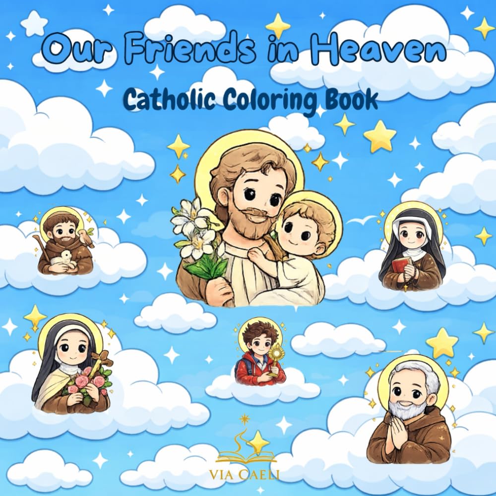 Our Friends in Heaven: Catholic Coloring Book