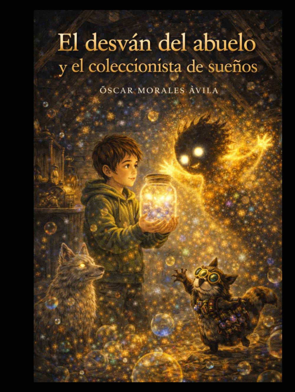 El desván del abuelo y el coleccionista de sueños