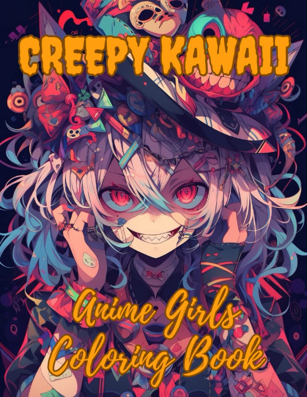 Creepy Kawaii: Anime Girls Coloring Book For Teens and Adults (Anime Coloring Book)