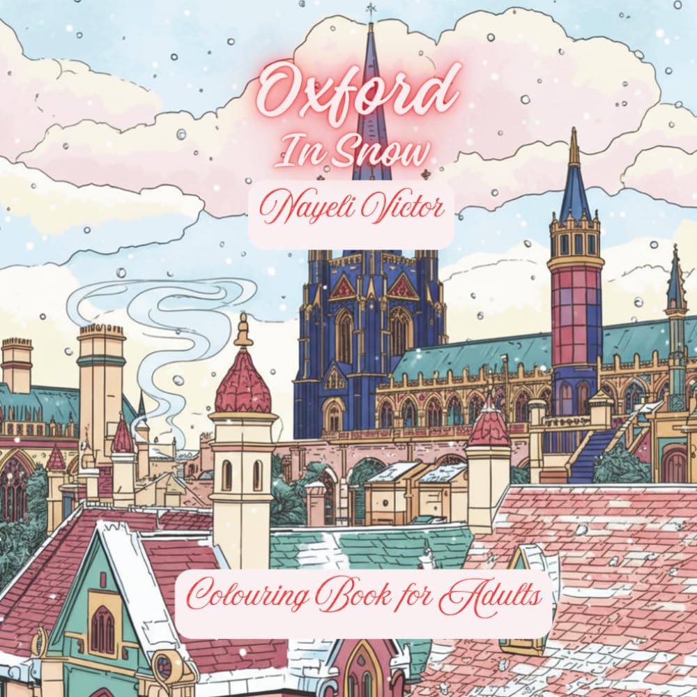 Oxford: In Snow (Cities and Seasons)