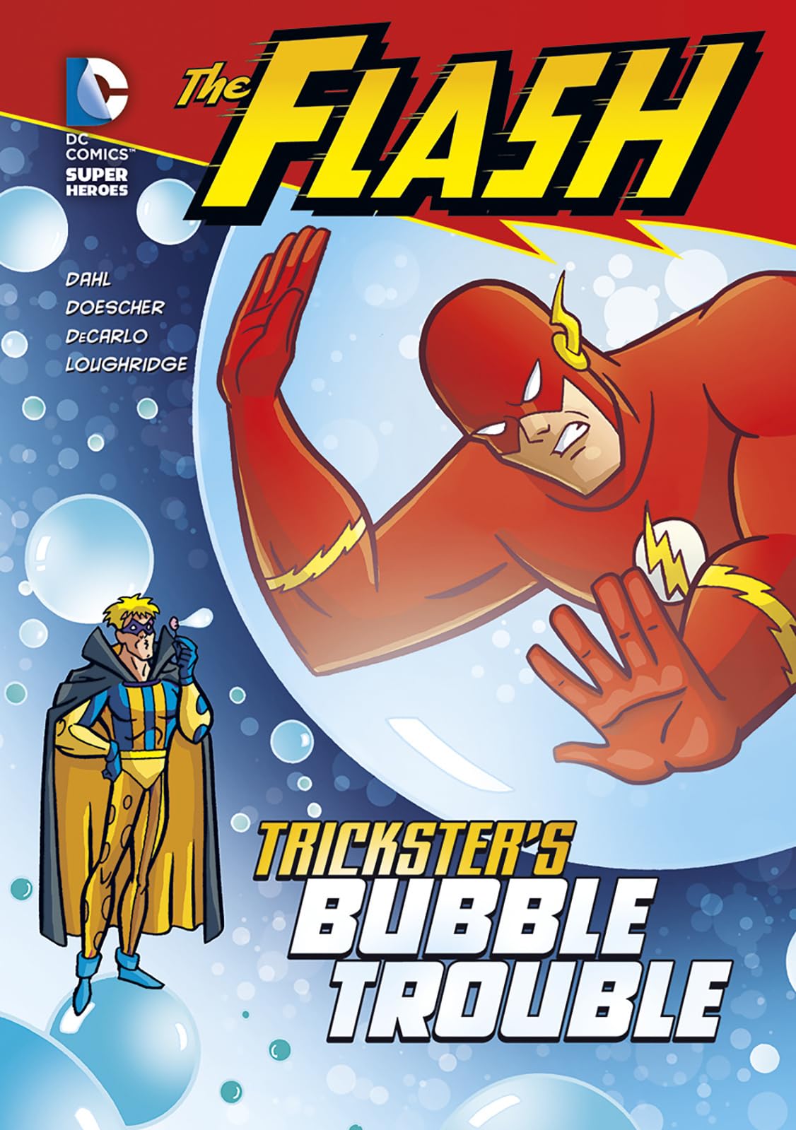 Trickster's Bubble Trouble (The Flash) (DC Super Heroes: The Flash)