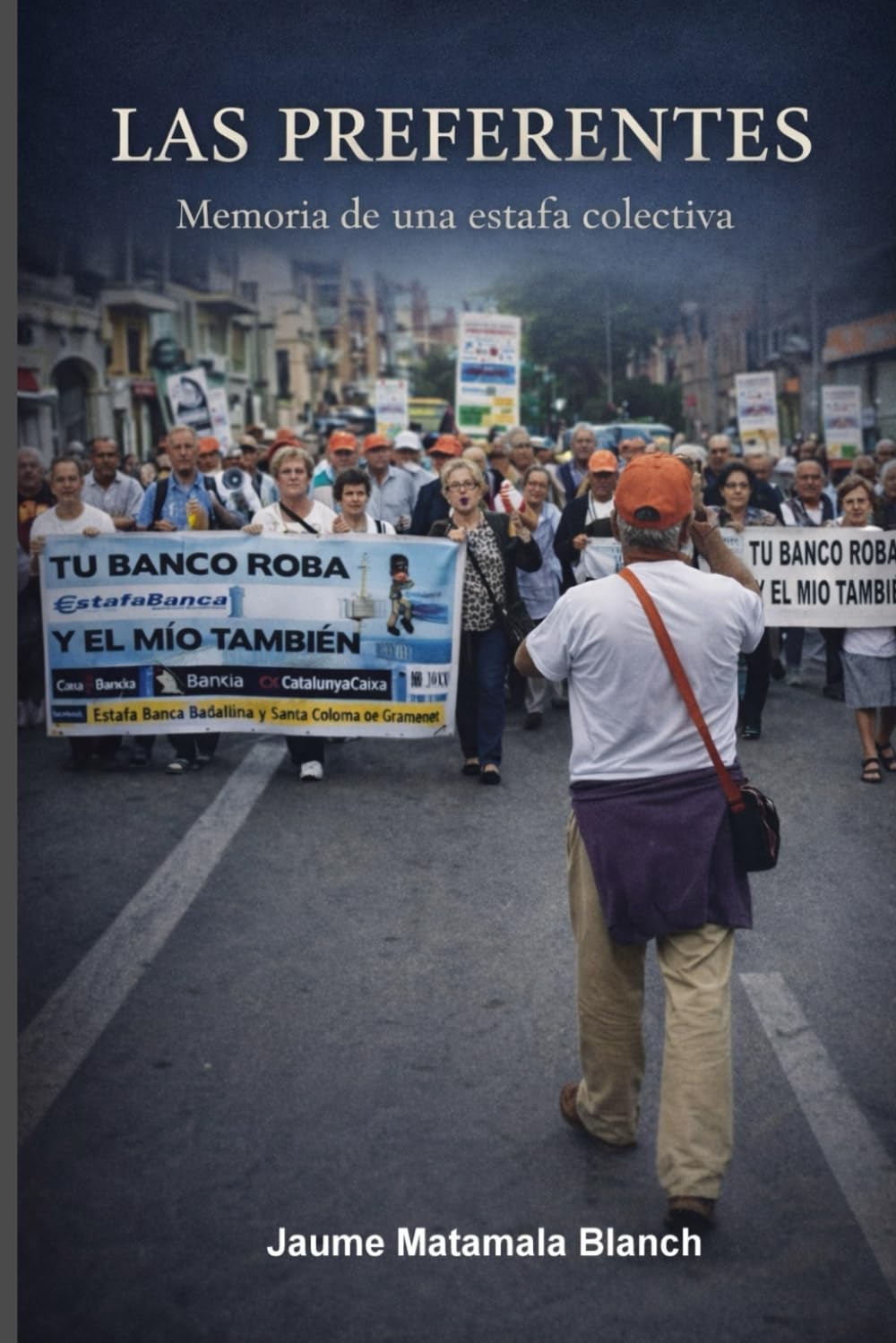 LAS PREFERENTES: Memoria de una estafa colectiva