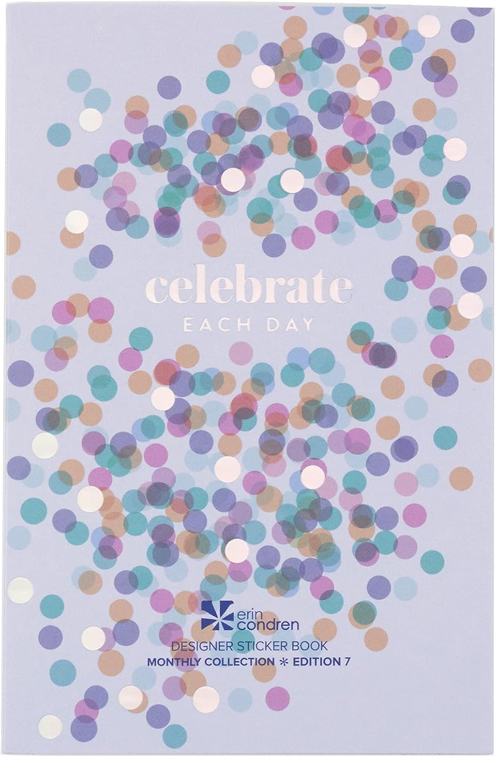 Monthly Sticker Book - Edition 7. 12 Mixed Metallic Sheets, 446 Stickers. Inspirational Saying, Monthly Motifs, Organizational Designs, and More. Planner and Notebook Sticker Pack by Erin Condren. : Office Products