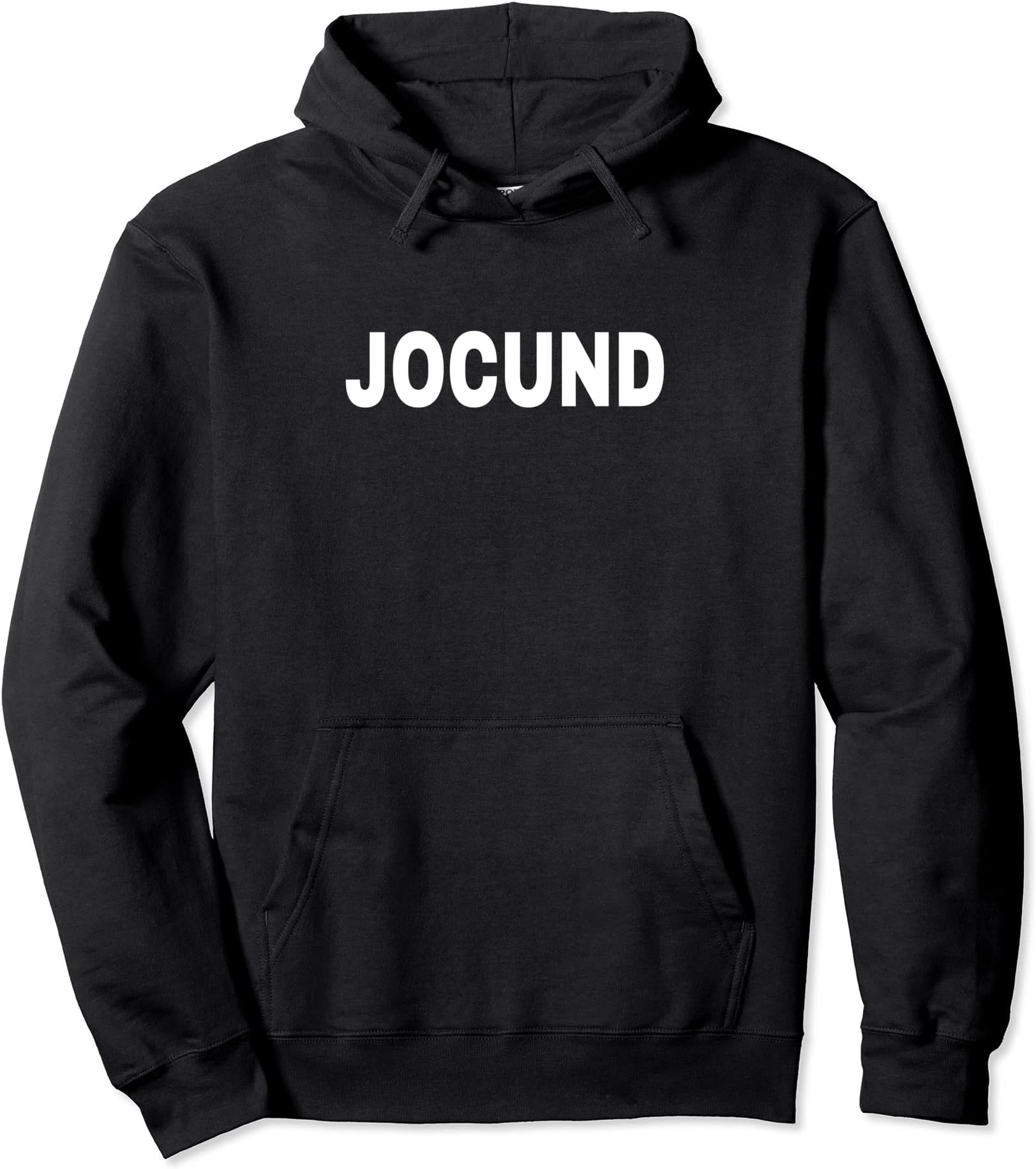 JOCUND Mood Emotion Bold White Text Apparel Pullover Hoodie