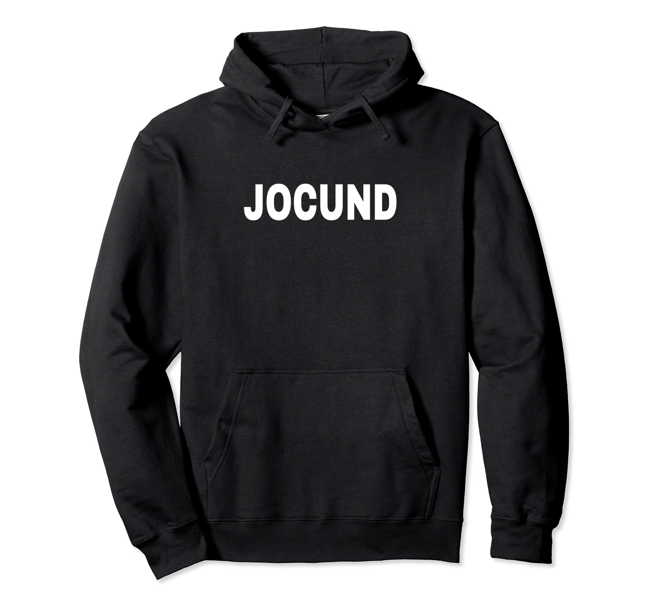 JOCUND Mood Emotion Bold White Text Apparel Pullover Hoodie