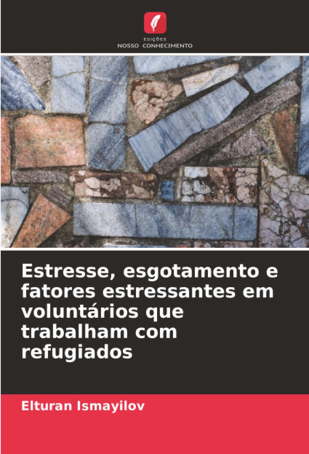 Estresse, esgotamento e fatores estressantes em voluntários que trabalham com refugiados