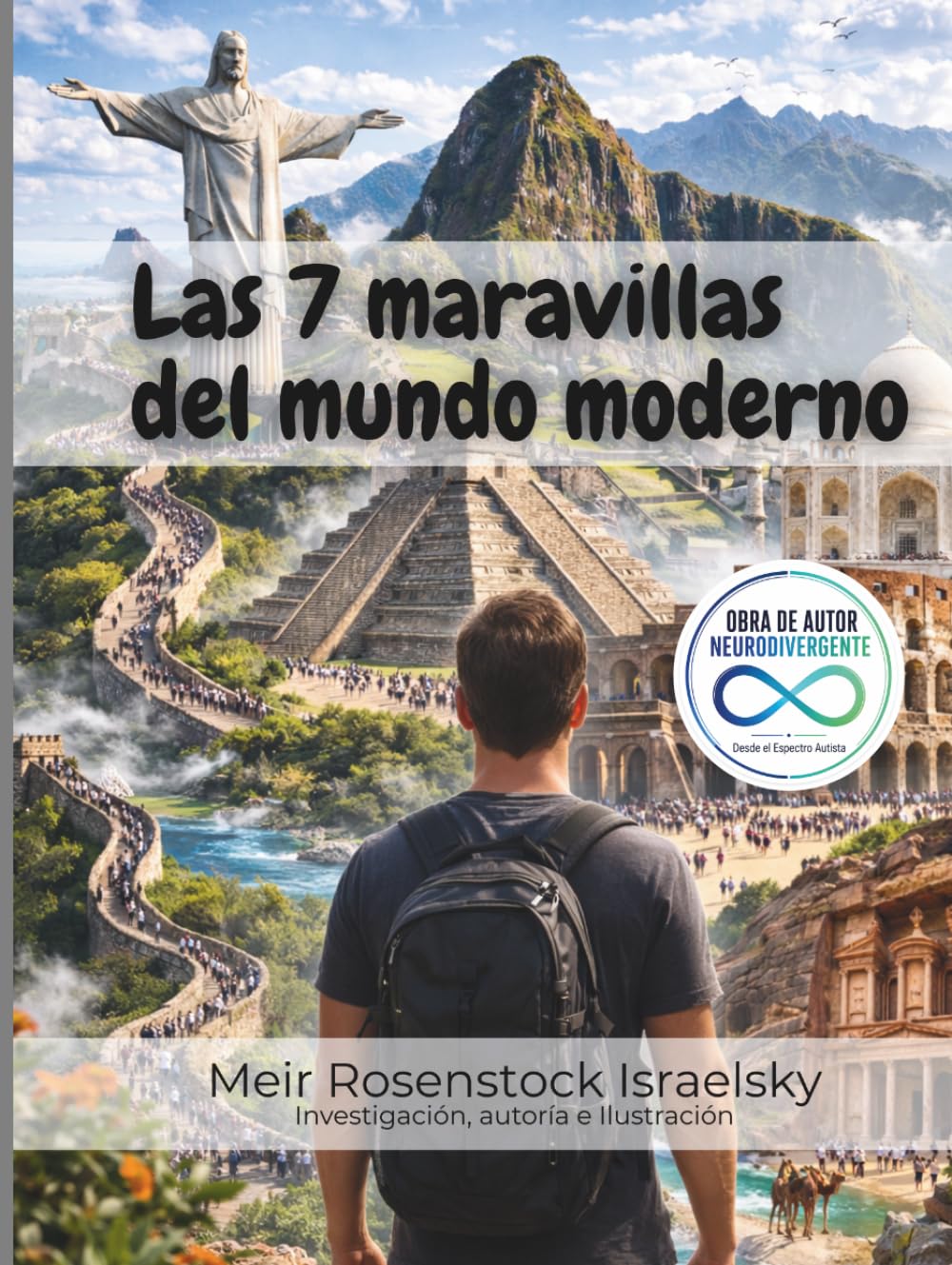 Las 7 maravillas del mundo moderno (Viajes por el mundo)
