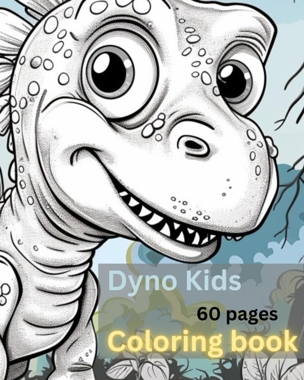 Dyno Kids: A Dino-tastic Coloring Adventure!: Harris, Dr. Oscar