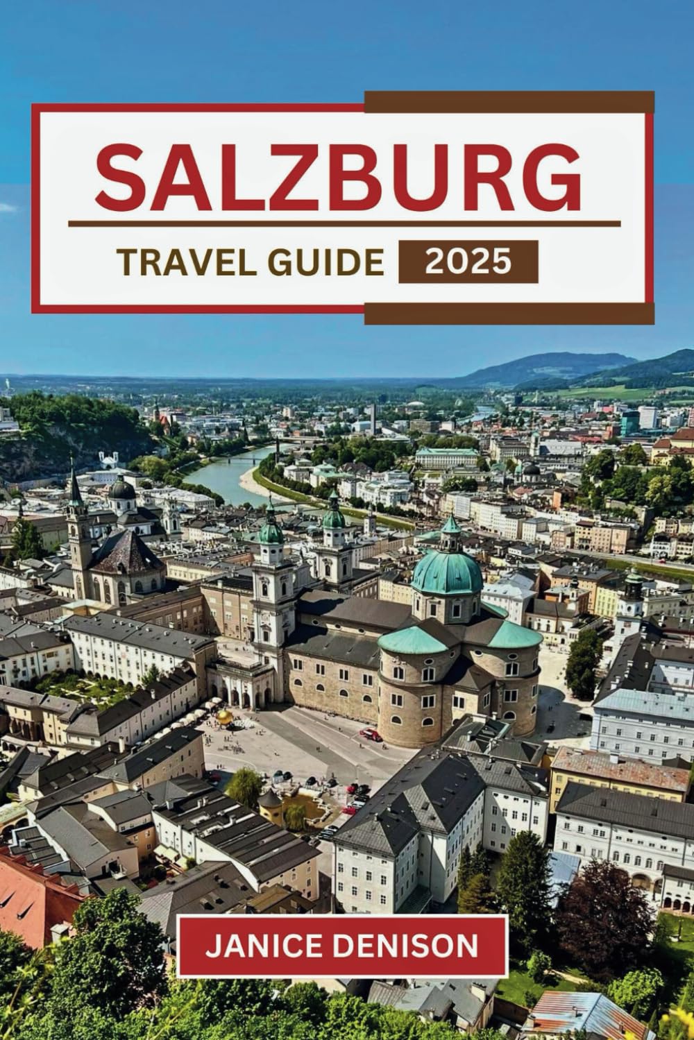 Salzburg Travel Guide 2025 (Nomad’s Notes)