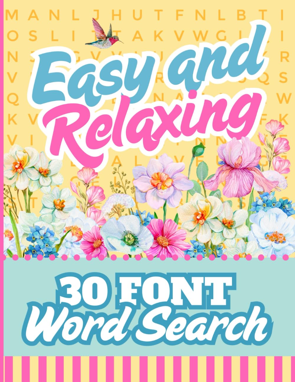 30 Font Word Search For Seniors: Easy And Relaxing Searches / Extra Large Print / Jumbo Letters To Read / 50 Calming Themed Puzzles / Adults - Elderly Senior Citizen (Jumbo Font Word Searches)