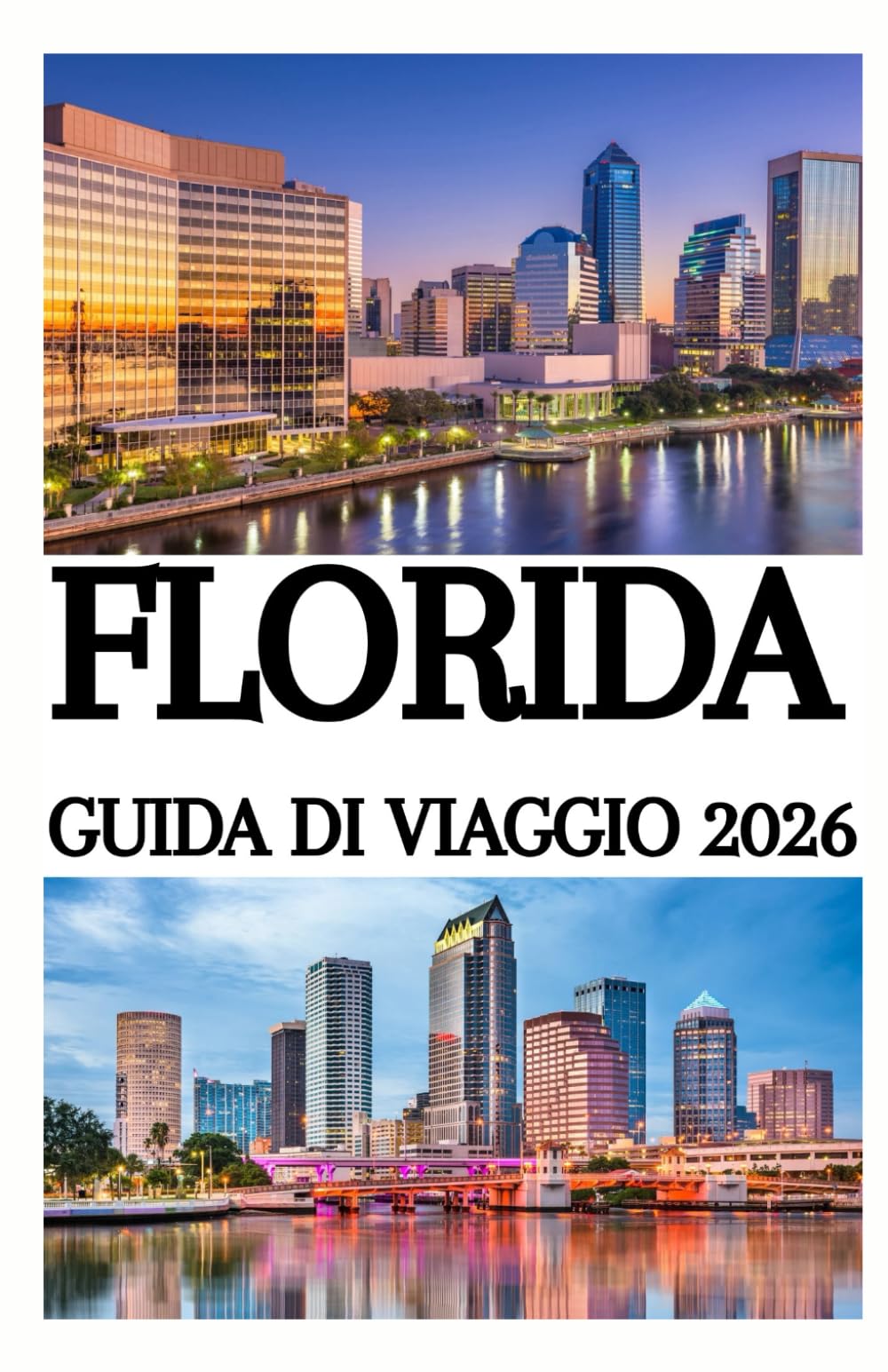 FLORIDA GUIDA DI VIAGGIO 2026