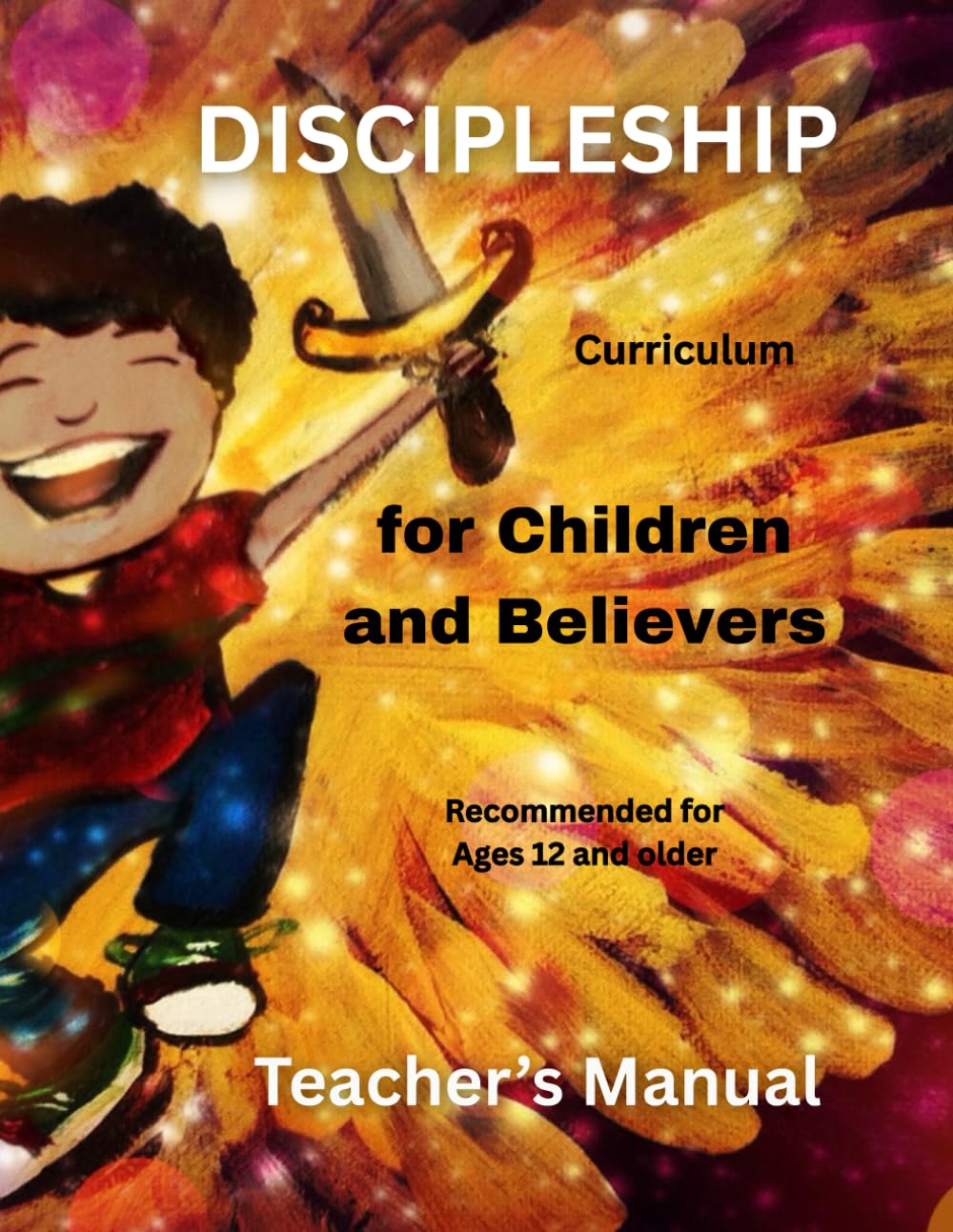 DISCIPLESHIP FOR CHILDREN and BELIEVERS