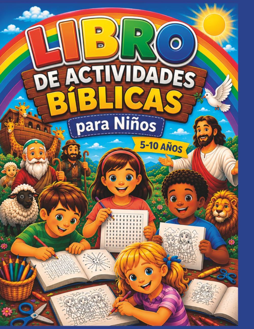 Libro de Actividades Bíblicas para Niños: 5–10 Años