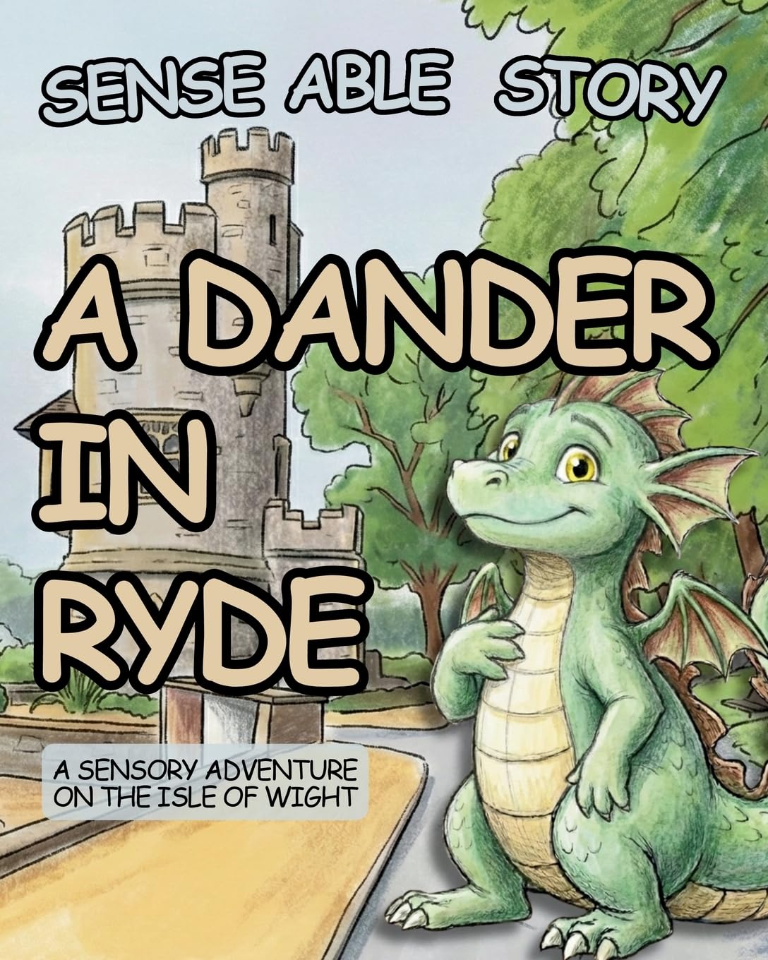 A Dander in Ryde: Sense Able Story: 1