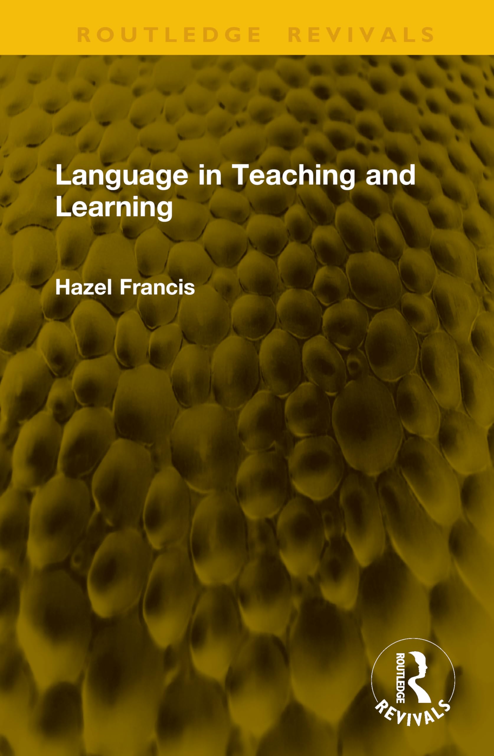 Language in Teaching and Learning (Routledge Revivals)