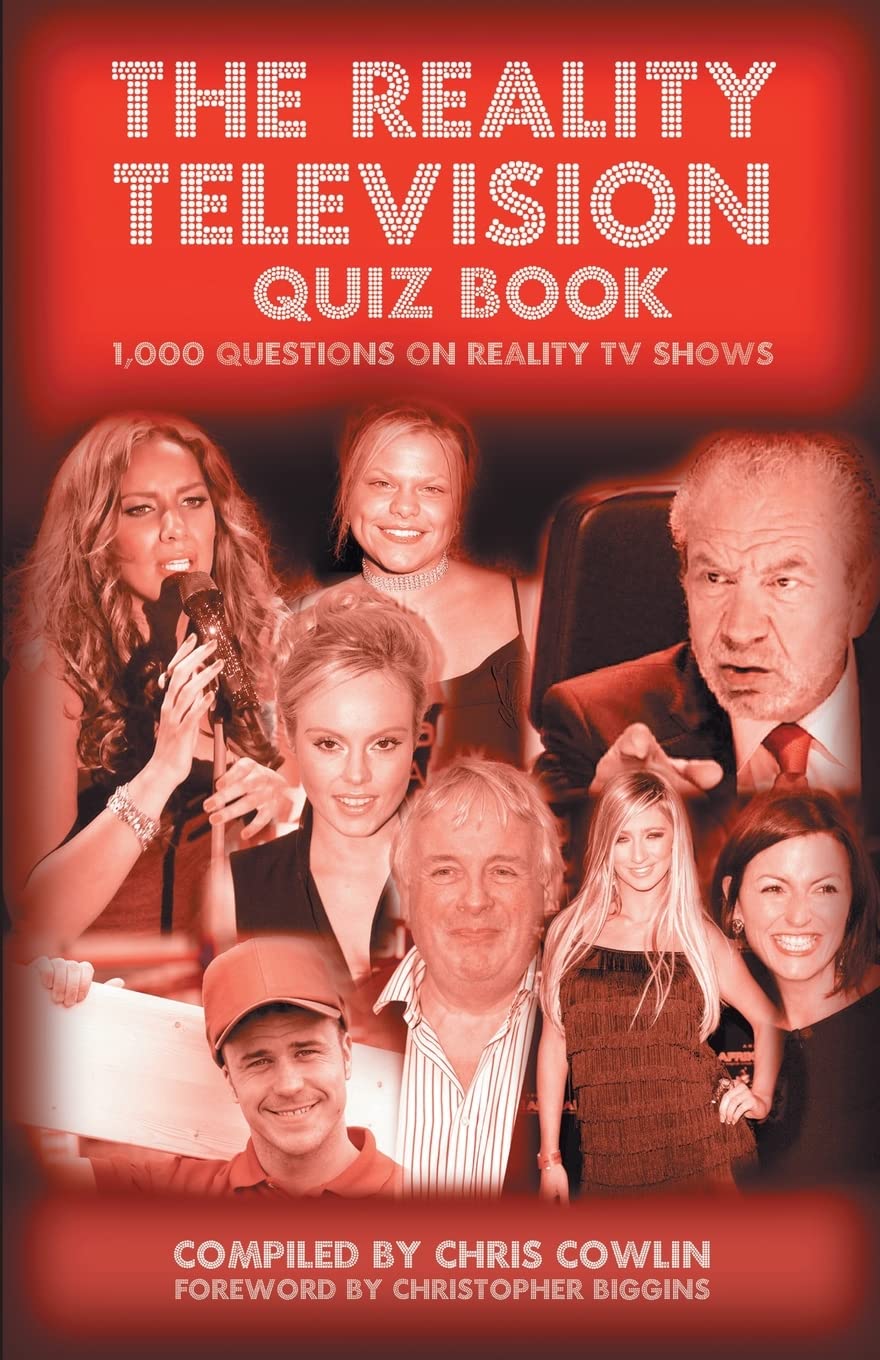 The Reality Television Quiz Book: 1000 Questions on Reality TV Shows