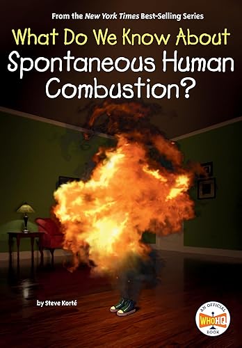What Do We Know About Spontaneous Human Combustion?