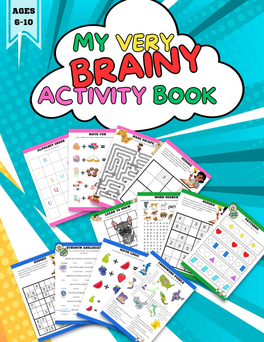 MY VERY BRAINY ACTIVITY BOOK: NEW 2023 [COLOR EDITION] For Kids Who Want To Be Smart, AGES: 6-10      Paperback – January 18, 2023