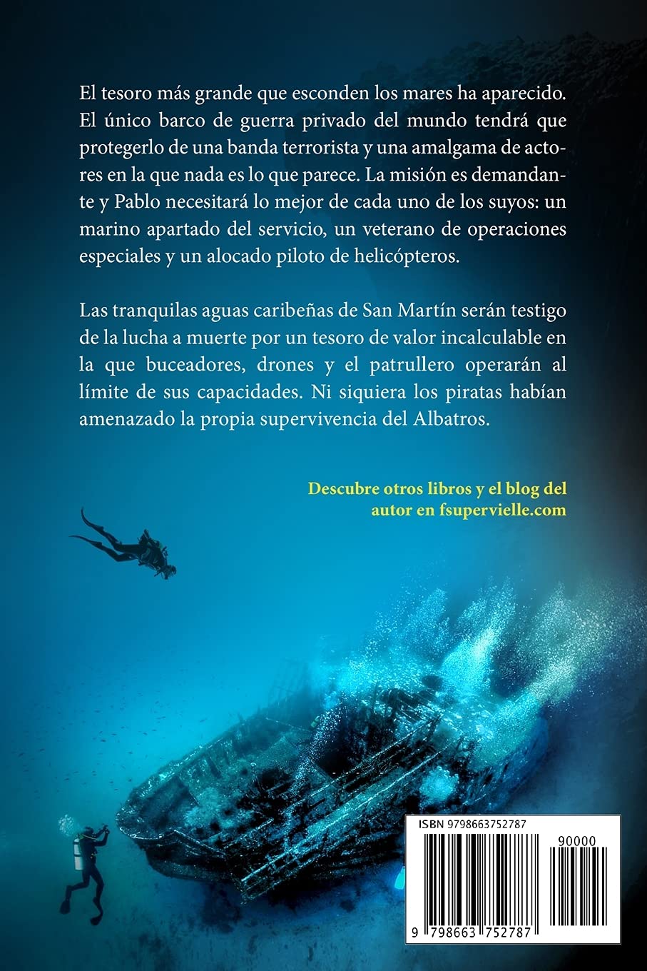 El galeón de Sint Maarten: Barcos de guerra, drones y un tesoro sumergido: 3 (El Albatros)